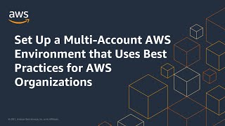 Set Up a MultiAccount AWS Environment that Uses Best Practices for AWS Organizations [upl. by Hgielanna718]