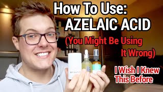 How To Use AZELAIC ACID CORRECTLY  Supercharged Skincare Routine [upl. by Nosmoht]