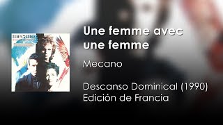 Mecano  Une femme avec une femme  Letra Francés  Español [upl. by Helbon428]