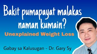 Unexpected Weight Loss  Dr Gary Sy [upl. by Poyssick269]