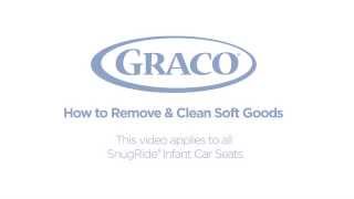 Graco  How to Remove amp Clean Soft Goods  Infant Car Seats [upl. by Glendon564]