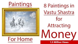 8 Wall Paintings in Vastu Shastra that can change your Life  8 चित्र जो आपकी किस्मत पलट सकते हैं [upl. by Attezi]