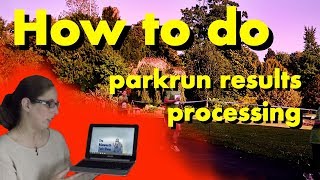 How to do parkrun results processing [upl. by Rhpotsirhc]