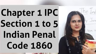 Chapter 1 IPC  Section 1 to 5 Indian Penal Code 1860 [upl. by Osborne]