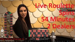 Live Roulette Spins 54 Minutes 2 Dealers [upl. by Ennairrek139]