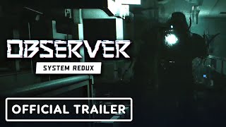 Observer System Redux  Official 4K Trailer [upl. by Yspyg]