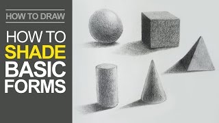 How to Shade Basic Forms  Pencil Tutorial [upl. by Blackington]