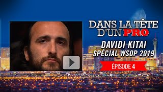 Dans la Tête dun Pro  Davidi Kitai aux WSOP 2019 4 [upl. by Babb549]