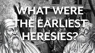 Christian Apologists and Early Heresies [upl. by Nerb623]