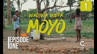 Wadiwa Wepa Moyo S1 Ep 1 [upl. by Bronson]