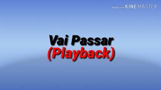 Gerson Rufino Vai Passar Playback [upl. by Yelir]