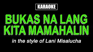 HQ Karaoke  Bukas Na Lang Kita Mamahalin  Lani Misalucha [upl. by Aniweta]