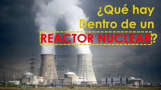 ASÍ FUNCIONA un REACTOR NUCLEAR [upl. by Nauqit]