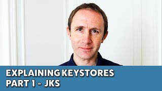 Explaining Keystores  Part 1  JKS [upl. by Toms696]