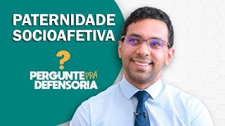 Paternidade socioafetiva O que é Como fazer o reconhecimento [upl. by Suiraj]