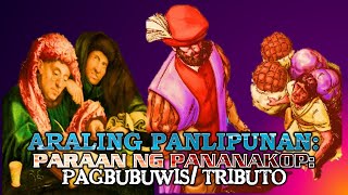 Araling Panlipunan Paraan ng Pananakop  Pagbubuwis Tributo [upl. by Oyek]