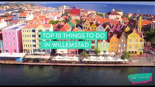 Top 10 things to do in Willemstad  Curaçao Island Travel Guide [upl. by Jobyna]