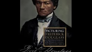 Picturing Frederick Douglass An Illustrated Biography [upl. by Nylahs893]