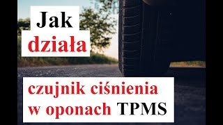 Jak działa CZUJNIK CIŚNIENIA w oponach TMPS [upl. by Nicky321]