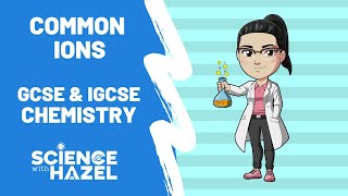 COMMON IONS  You Must Remember These  GCSE amp IGCSE Chemistry [upl. by Anieral]