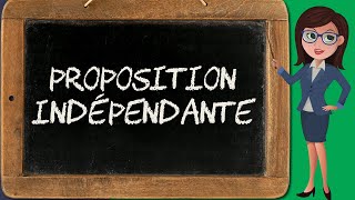 Proposition indépendante  définition prop indépendante 13 [upl. by Cybil491]