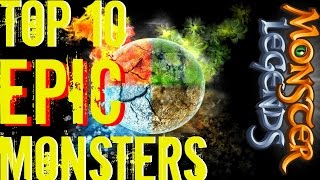 Monster Legends  Top 10 Epic Monsters [upl. by Eveleen]