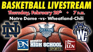 HS BOYS BASKETBALL Notre Dame vs WheatlandChili [upl. by Noiek]