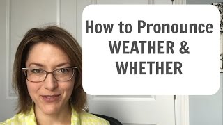 Learn to Pronounce WEATHER ☔️ amp WHETHER  American English Pronunciation Lesson learnenglish [upl. by Akeber]