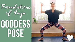 Goddess Pose  Foundations of Yoga [upl. by Amar393]