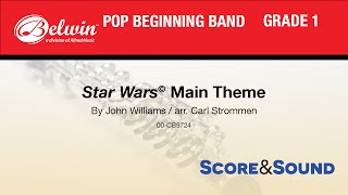 Star Wars® Main Theme arr Carl Strommen  Score amp Sound [upl. by Pegasus]