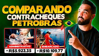 COMPARATIVO CONTRACHEQUE ADMINISTRATIVO X EMBARCADO CONCURSO PETROBRAS [upl. by Fine]