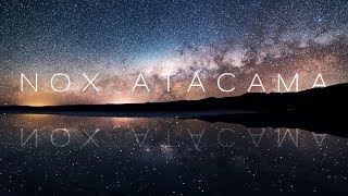 NOX ATACAMA  8K [upl. by Inahs]