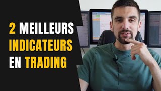 Les 2 meilleurs indicateurs techniques en trading [upl. by Atteniuq]