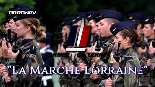 French Military March  quotLa Marche Lorrainequot [upl. by Ssur]