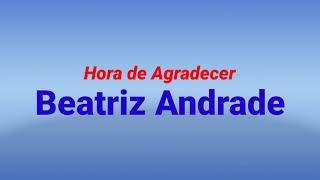 Hora de AgradecerBeatriz Andrade playback [upl. by Aropizt692]