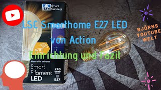 Smart Home LED Lampe LSC von Action Einrichtung und Test [upl. by Rossner]