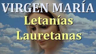 Letanías Lauretanas a la Virgen María [upl. by Nolak]