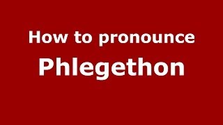 How to pronounce Phlegethon GreekGreece  PronounceNamescom [upl. by Hermy]