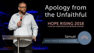 Hope Rising 2018 Apology from the Unfaithful [upl. by Lord]