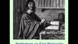 Meditations on First Philosophy FULL Audiobook by René Descartes  part 12 [upl. by Earehs665]