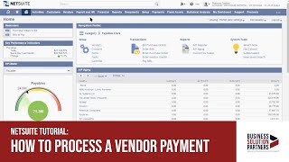 NetSuite Tutorial How to Process a Vendor Payment [upl. by Yrellam]