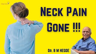 Neck Pain Gone   Dr B M Hegde [upl. by Leseil]