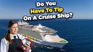 Do you have to tip on a cruise ship [upl. by Yssac]