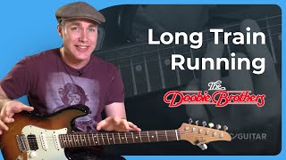 Long Train Running by Doobie Brothers  Funk Guitar Lesson [upl. by Aciram]