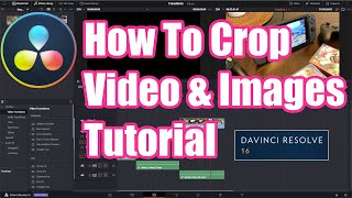 How to Crop Video and Images in DaVinci Resolve 16 Tutorial [upl. by Gereld]