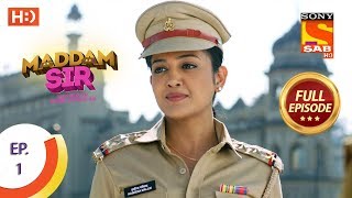 Maddam Sir  Ep 1  Full Episode  24th February 2020 [upl. by Yreme]