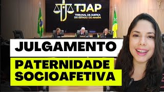 JULGAMENTO PATERNIDADE SOCIOAFETIVA [upl. by Harrow]