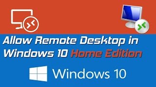 Allow Remote Desktop in Windows 10 HOME Edition [upl. by Marks670]