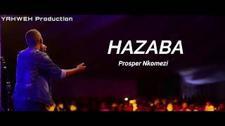 Hazaba by Prosper Nkomezi Official Video Lyrics [upl. by Eirrod]