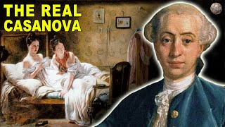 The True Story of Casanova  Historys Most Legendary Lover [upl. by Gannes428]